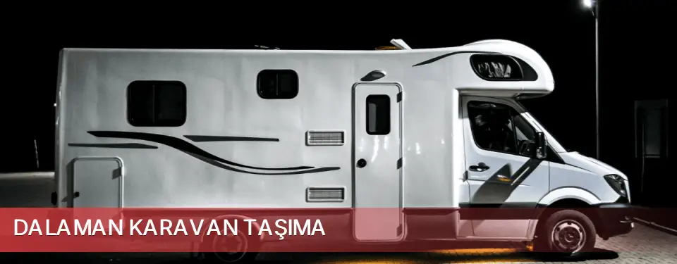 Dalaman İlçemi Karavan Taşıma