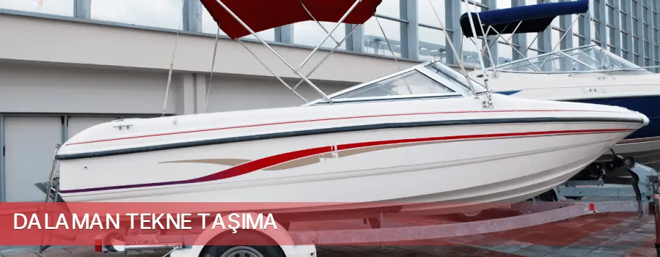 Dalaman İlçemi Tekne Taşıma